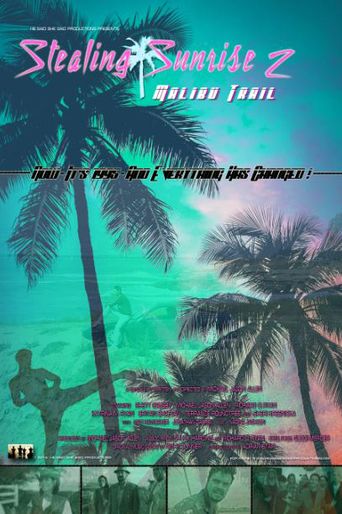  Stealing Sunrise 2: Malibu Trail Poster
