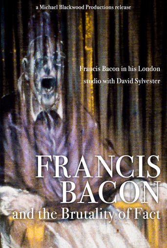  Francis Bacon and the Brutality of Fact Poster
