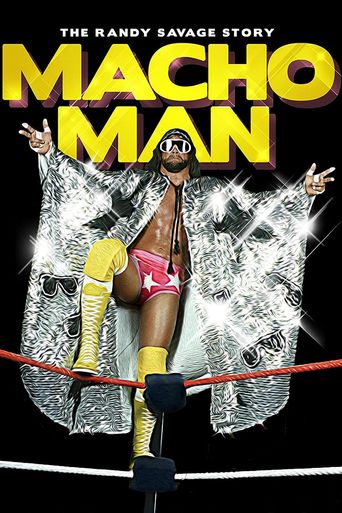 WWE: Macho Man - The Randy Savage Story Poster