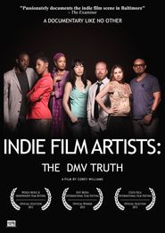  Indie Film Artists: The DMV Truth Poster