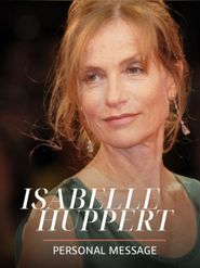 Isabelle Huppert: Personal Message Poster