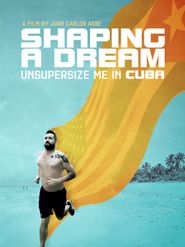  Unsupersize Me in Cuba: Shaping A Dream Poster