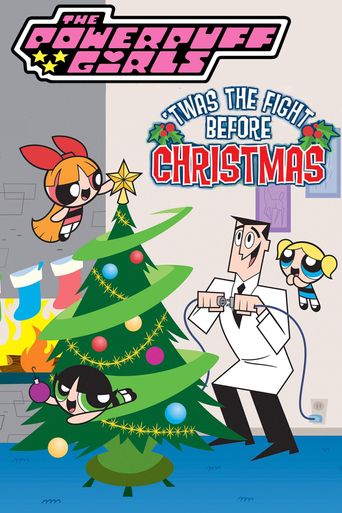  The Powerpuff Girls: 'Twas the Fight Before Christmas Poster