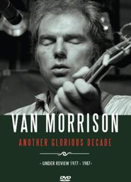  Van Morrison: Under Review 1977-1987 Another Glorious Decade Poster