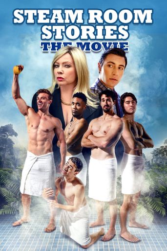 Steam Room Stories: The Movie! Poster