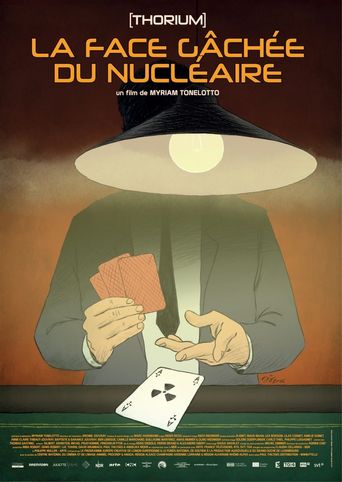  Thorium, la face gâchée du nucléaire Poster