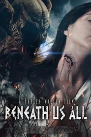  Beneath Us All Poster