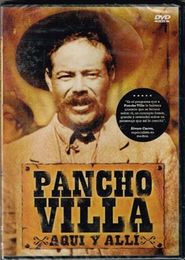  Pancho Villa aquí y allí Poster