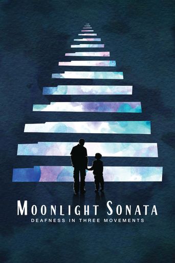  Moonlight Sonata: Deafness in Three Movements Poster