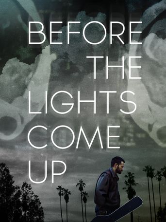 Before the Lights Come Up Poster