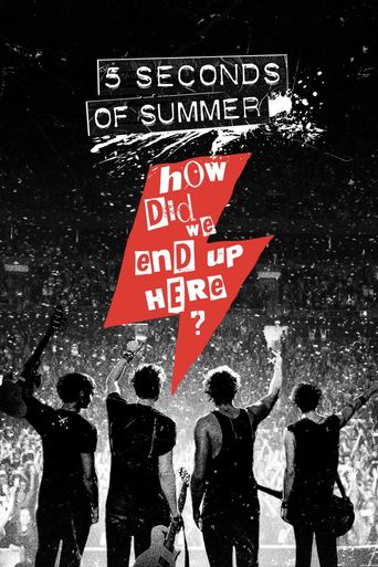  5 Seconds of Summer: How Did We End Up Here? Poster