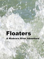  Floaters a Niobrara River Adventure Poster