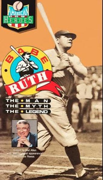  Babe Ruth: The Man, the Myth, the Legend Poster
