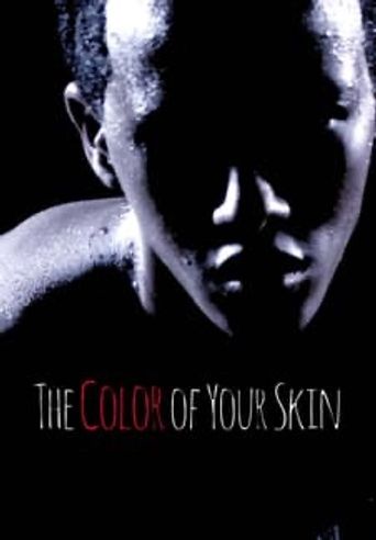  The Color of Your Skin Poster