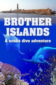  Brother Islands, a Scuba Dive Adventure Poster