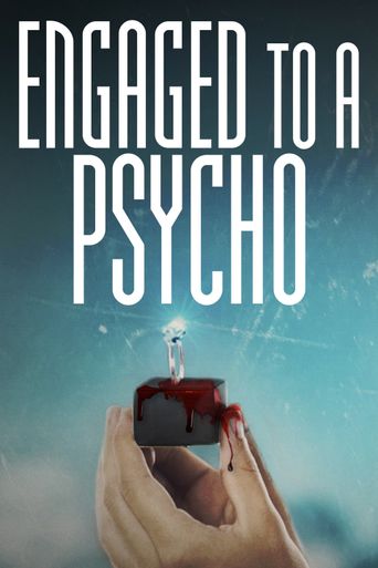  Engaged to a Psycho Poster