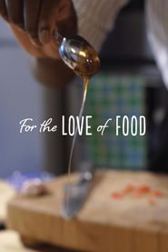  For The Love Of Food Poster