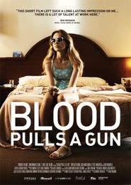  Blood Pulls a Gun Poster