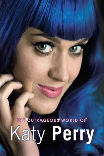  Katy Perry: The Outrageous World of Katy Perry Poster