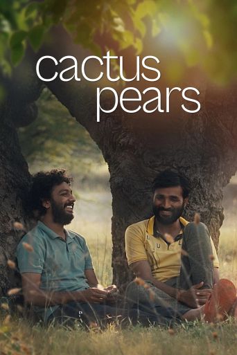 Cactus Pears (2025): Where to Watch and Stream Online | Reelgood
