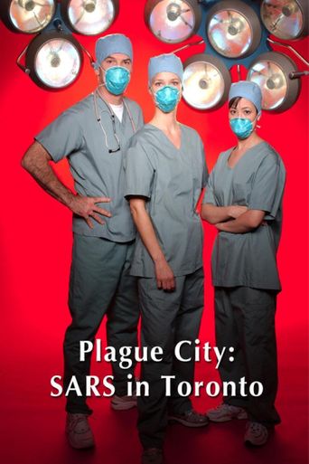  Plague City: SARS in Toronto Poster