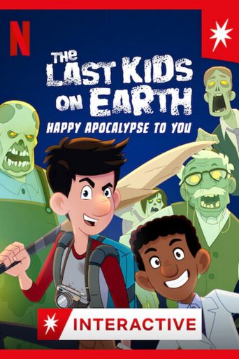  The Last Kids on Earth: Happy Apocalypse to You Poster