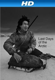  Last Days of the Arctic Poster