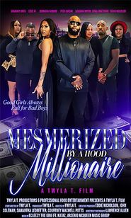  Mesmerized by a Hood Millionaire Poster