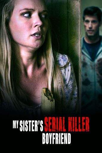  My Sister's Serial Killer Boyfriend Poster