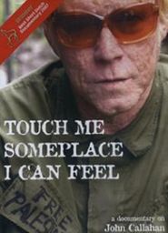  Touch Me Someplace I Can Feel Poster