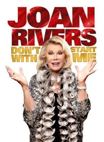  Joan Rivers: Don't Start with Me Poster