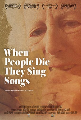  When People Die They Sing Songs Poster