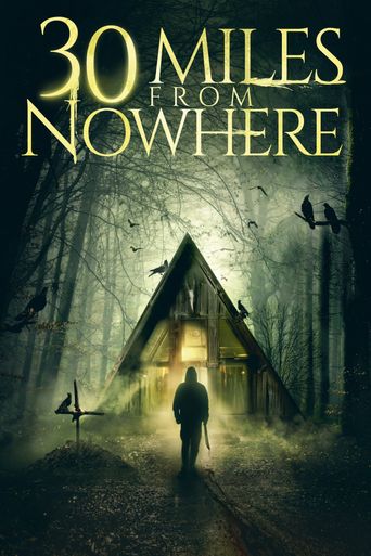  30 Miles from Nowhere Poster