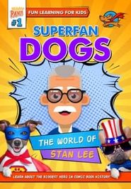  Superfan Dogs The World Of Stan Lee Poster