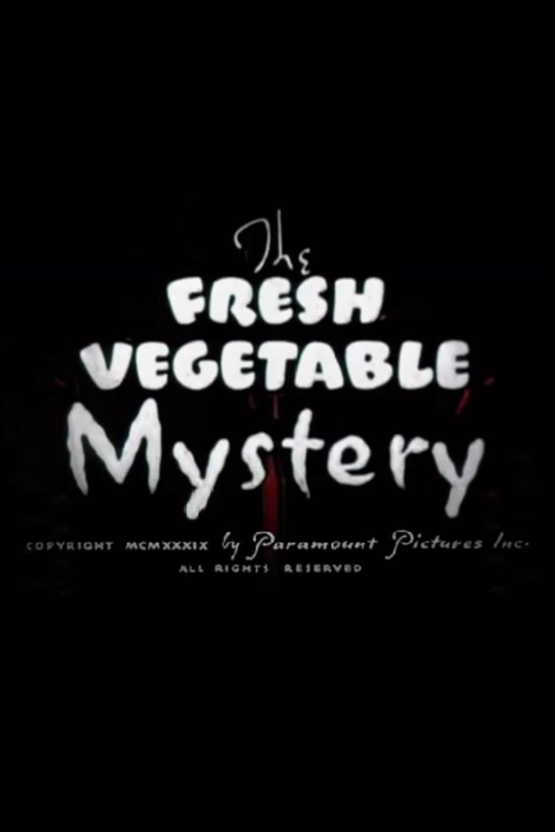 The Fresh Vegetable Mystery (1939) Where to Watch It Streaming Online
