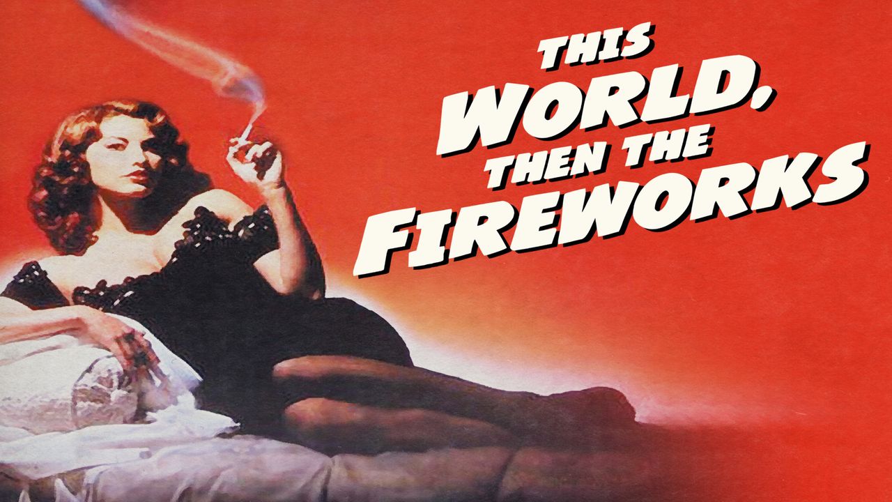 This World, Then the Fireworks (1997): Where to Watch and Stream Online ...