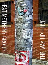  Pat Metheny Group: The Way Up - Live Poster