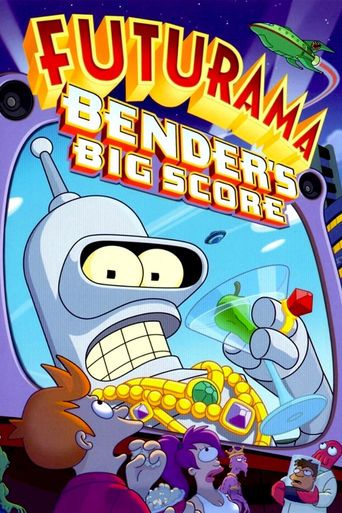  Futurama: Bender's Big Score Poster