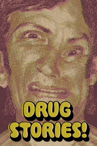  Drug Stories! Narcotic Nightmares and Hallucinogenic Hellrides Poster