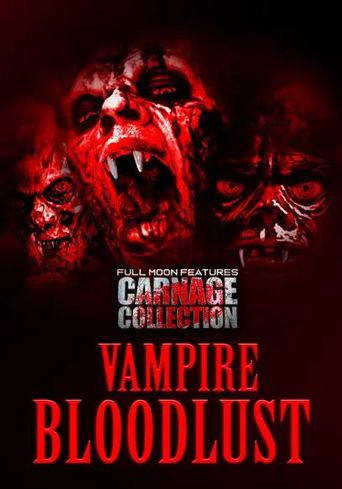  Carnage Collection: Vampire Bloodlust Poster