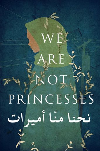  We Are Not Princesses Poster