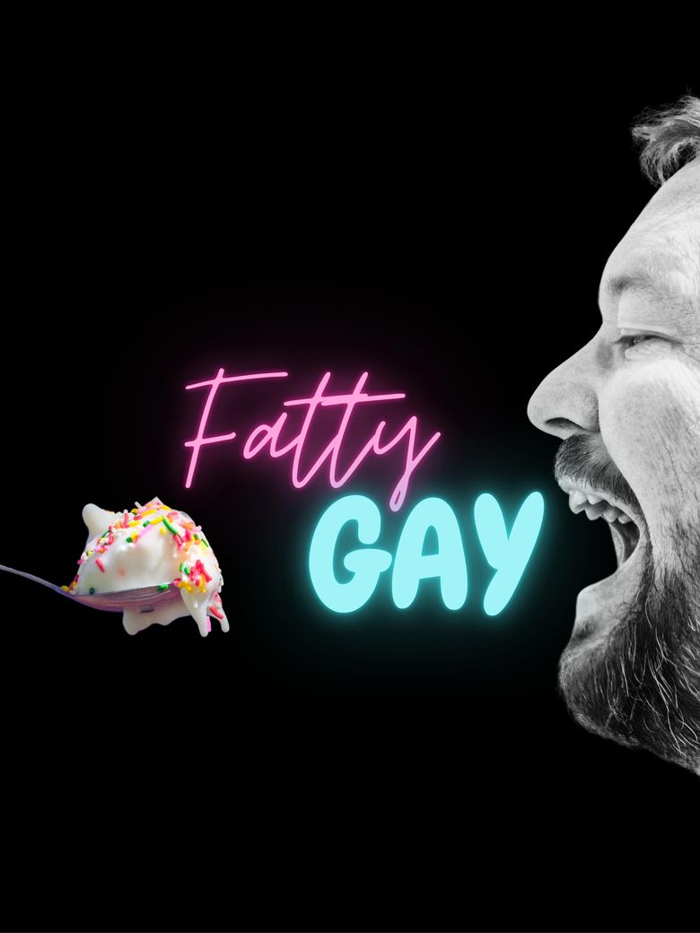 Fatty Gay