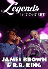  Legends in Concert: James Brown with BB King Poster