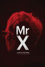  Mr. X, a Vision of Leos Carax Poster