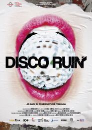  Disco Ruin - 40 anni di club culture italiana Poster