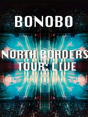  Bonobo - The North Borders Tour - Live Poster