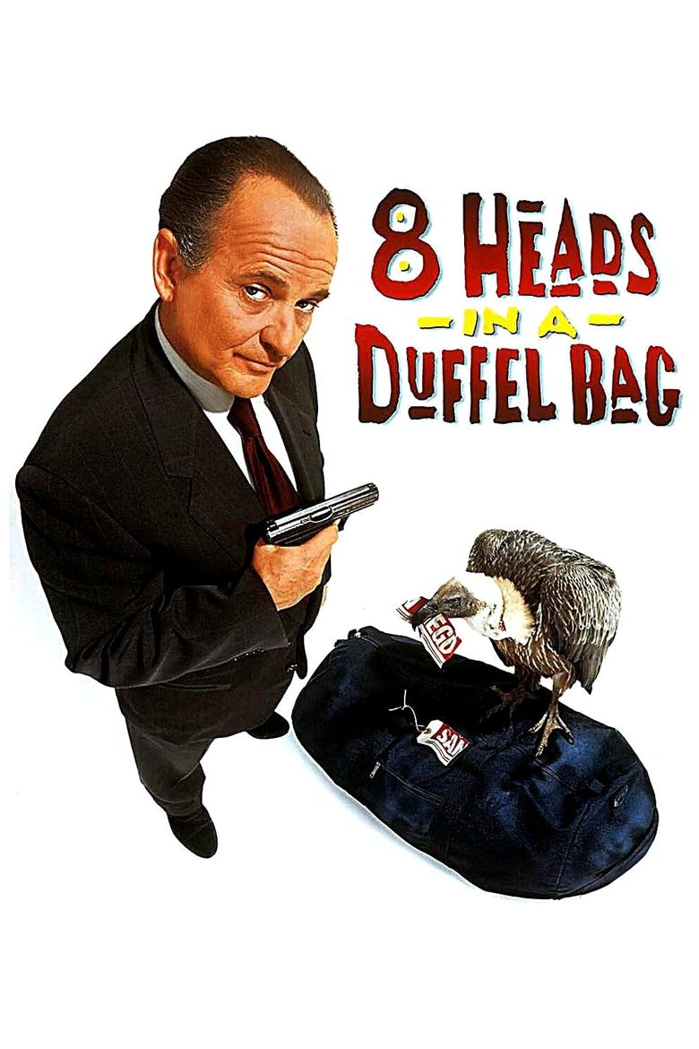 8 Heads in a Duffel Bag Poster