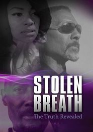  Stolen Breath: The Truth Revealed Poster