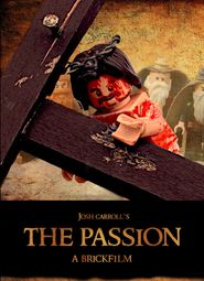  The Passion: A Brickfilm Poster
