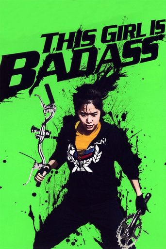  This Girl Is Bad-Ass!! Poster